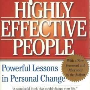 The 7 Habits of Highly Effective People
